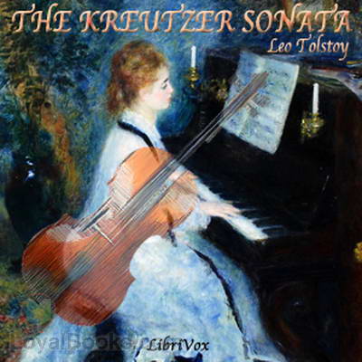 The Kreutzer Sonata by Leo Tolstoy