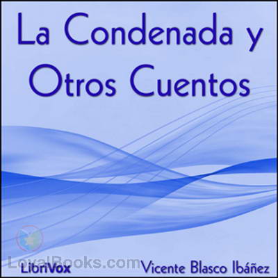 La Condenada y Otros Cuentos by Vicente Blasco Ibáñez