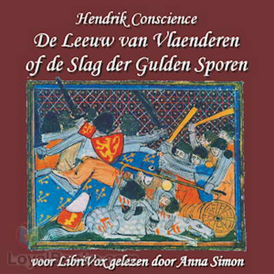 De Leeuw van Vlaenderen of de Slag der Gulden Sporen by Hendrik Conscience