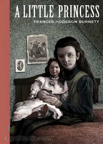 global Antorchas Sudor A Little Princess by Frances Hodgson Burnett - Free at Loyal Books