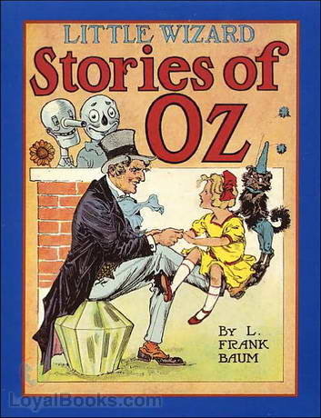 Little Wizard Stories of Oz by L. Frank Baum