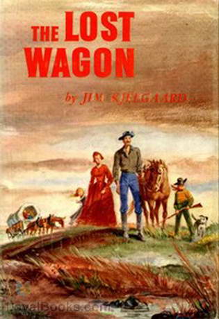 The Lost Wagon by Jim Kjelgaard