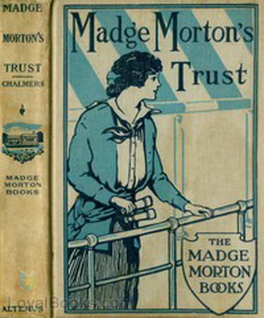 Madge Morton's Trust by Amy D. V. Chalmers