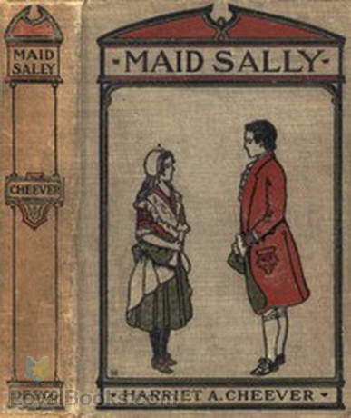 Maid Sally by Harriet A. Cheever