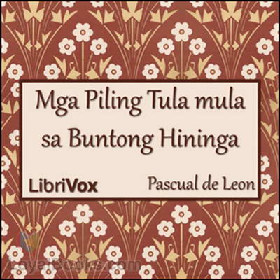 Mga Piling Tula mula sa Buntong Hininga by Pascual de Leon