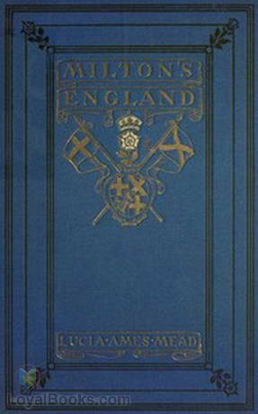 Milton's England by Lucia Ames Mead