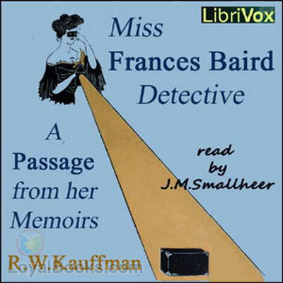 Miss Frances Baird, Detective by Reginald Wright Kauffman