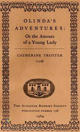 Olinda's Adventures: or the Amours of a Young Lady by Catharine Trotter