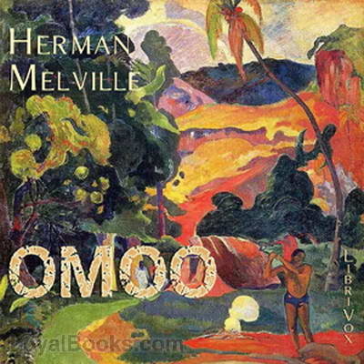 Omoo: A Narrative of Adventures in the South Seas by Herman Melville