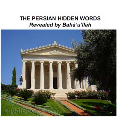 The Persian Hidden Words by Bahá’u'lláh