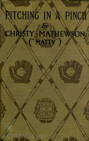Pitching in a Pinch by Christy Mathewson