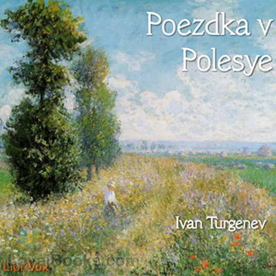 Poezdka v Polesye by Ivan S. Turgenev