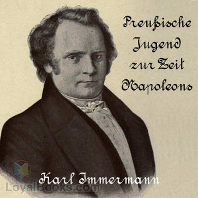 Preußische Jugend zur Zeit Napoleons by Karl Immermann