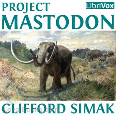 Project Mastodon by Clifford Simak