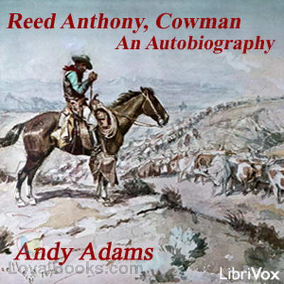 Reed Anthony, Cowman: An Autobiography by Andy Adams