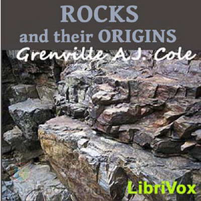 Rocks and Their Origins by Grenville A. J. Cole