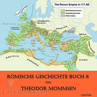 Roemische Geschichte Buch 8 by Theodor Mommsen