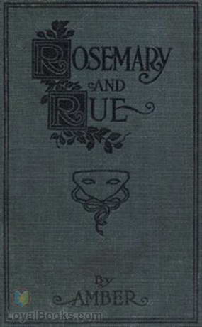 Rosemary and Rue by Amber by Martha Everts Holden
