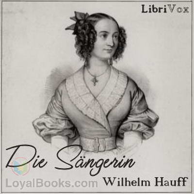 Die Sängerin by Wilhelm Hauff