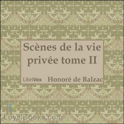Scènes de la vie privée tome II by Honoré de Balzac