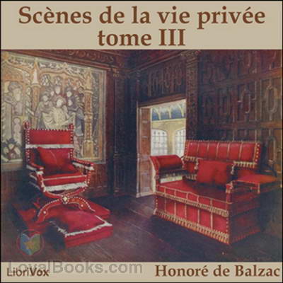 Scènes de la vie privée tome III by Honoré de Balzac