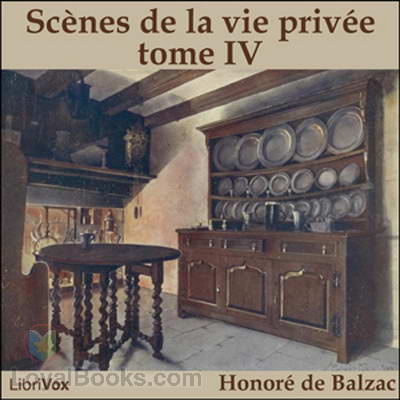 Scènes de la vie privée tome IV by Honoré de Balzac