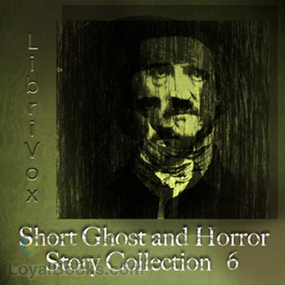 Short Ghost and Horror Story Collection 6 by Various
