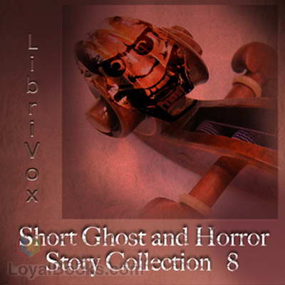Short Ghost and Horror Story Collection 8 by Various