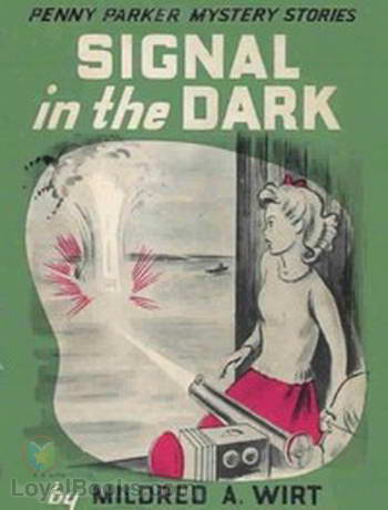 Signal in the Dark by Mildred A. Wirt