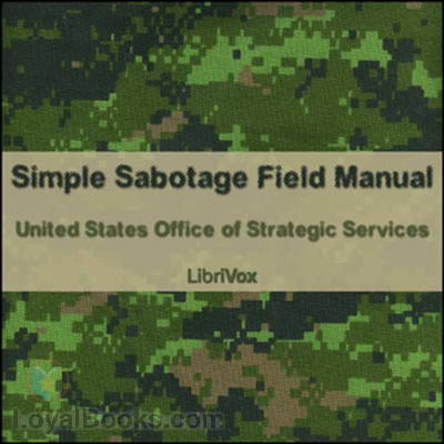 Simple Sabotage Field Manual by United States Office of Strategic Services