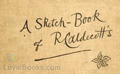 A Sketch-Book of R. Caldecott's by Randolph Caldecott