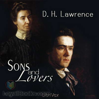 Sons and Lovers by D. H. Lawrence