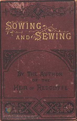 Sowing and Sewing A Sexagesima Story by Charlotte Mary Yonge