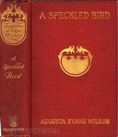 A Speckled Bird by Augusta J. Evans Wilson