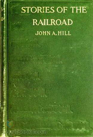 Stories of the Railroad by John A. Hill