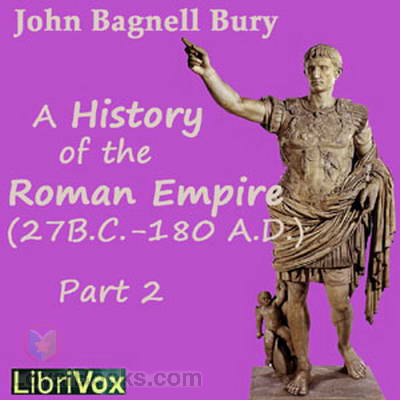 The Students' Roman Empire Part 2 by John B. Bury