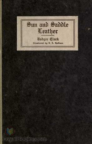 Sun and Saddle Leather by Charles Badger Clark