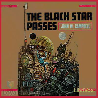 The Black Star Passes by John Wood Campbell Jr.