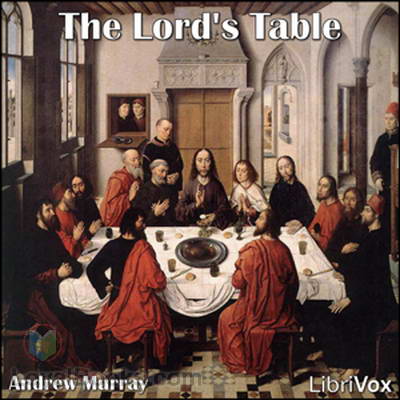The Lord's Table by Andrew Murray