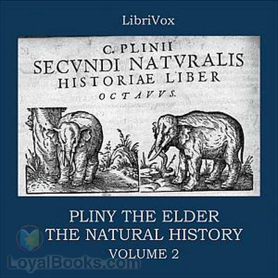 The Natural History, volume 2 by Pliny the Elder