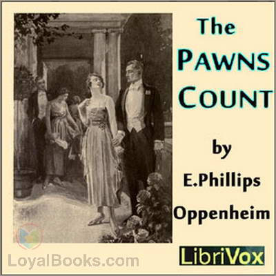 The Pawns Count by Edward Phillips Oppenheim
