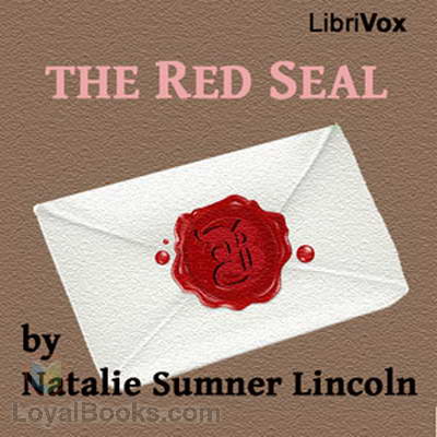 The Red Seal by Natalie Sumner Lincoln