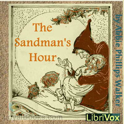 The Sandman's Hour by Abbie Phillips Walker