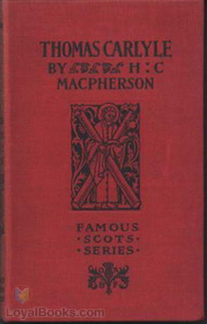 Thomas Carlyle Famous Scots Series by Hector Carsewell Macpherson