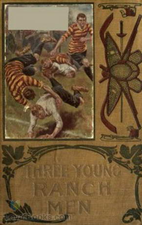 Three Young Ranchmen or, Daring Adventures in the Great West by Edward Stratemeyer