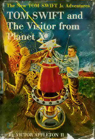 Tom Swift and the Visitor From Planet X by Victor Appleton
