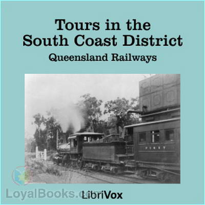 Tours in the South Coast District by Queensland Railways