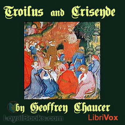 Troilus and Criseyde by Geoffrey Chaucer