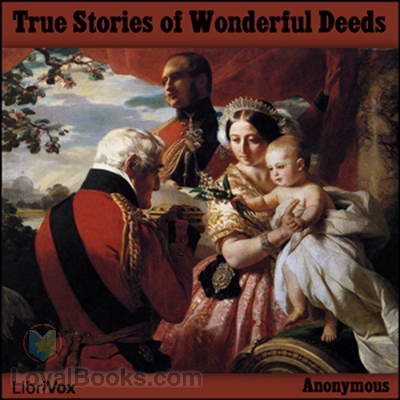 True Stories of Wonderful Deeds by Anonymous