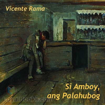 Unang Sugilanon gikan sa Librong “Larawan”: Si Amboy, ang Palahubog by Vicente Rama